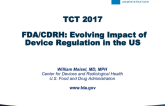 Keynote Lecture - FDA/CDRH: Evolving Impact of Device Regulation in the US