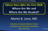 Fifteen Years After the First TAVR, Where Are We and Where Are We Headed?