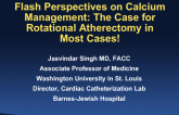 Flash Debate on Calcium Management: The Case for Rotational Atherectomy in Most Cases!