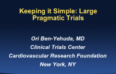 Keeping It Simple: Large Pragmatic Trials