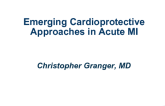 Emerging Pharmacologic Approaches for Cardioprotection in Acute MI