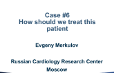 Case Comments: How Should We Treat This Patient?