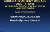 Slovakia Presents: Case Introduction - A Patient With Critical Coronary Disease and Severe Aortic Stenosis