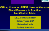 Office, Home, or Ambulatory Blood Pressure: How to Measure Blood Pressure in Practice and Clinical Trials
