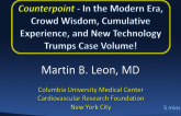 Counterpoint – In the Modern Era, Crowd Wisdom, Cumulative Experience and New Technology Trumps Case Volume!