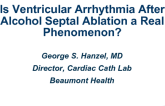 Is Ventricular Arrhythmia After Ablation a Real Phenomenon?