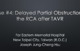 Case #4: Delayed Partial Obstruction of the RCA After TAVR