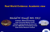 Real World Evidence: Academic view