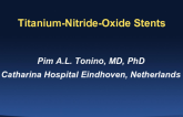 Emerging Thromboresistant BMS 2: Titanium-Nitride-Oxide Stents
