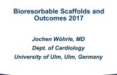 Bioresorbable Scaffolds and Outcomes 2017
