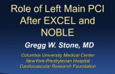The Role of Left Main PCI After EXCEL and NOBLE