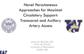 Novel Access Approaches for Percutaneous Maximal Circulatory Support Devices: Transcaval and Subclavian/Axillary Advancements