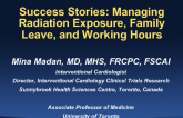 Success Stories: Managing Radiation Exposure, Family Leave, and Working Hours