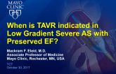 When is TAVR Indicated for Low Gradient AS With Preserved Ejection Fraction? Case Examples
