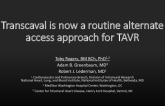The Emergence of Trans-caval TAVR as a Meaningful Alternative Access Approach