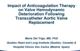 TCT 50: Impact of Anticoagulation Therapy on Valve Hemodynamic Deterioration Following Transcatheter Aortic Valve Replacement