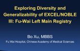 Exploring Diversity and Generalizability of EXCEL/NOBLE III: Fu-Wai Left Main Registry