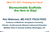 Bioresorbable Scaffolds Are Here to Stay!