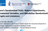 Nature's Randomized Trials: Natural Experiments, Instrumental Variables, and Mendelian Randomization (Strengths and Limitations)
