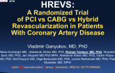 HREVS: A Randomized Trial of PCI vs CABG vs Hybrid Revascularization in Patients With Coronary Artery Disease