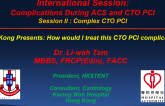 Hong Kong Presents: How Should I Treat This Complex CTO?