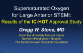 Supersaturated Oxygen for Large Anterior STEMI: Results of the IC-HOT Approval Study