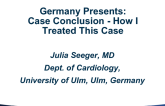 Germany Presents: Case Conclusion - How I Treated This Case