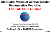 The Global Vision of Cardiovascular Regenerative Medicine: The TACTICS Alliance