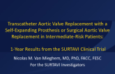 Featured Lecture: Transcatheter Aortic Valve Replacement With a Self-Expanding Prosthesis or Surgical Aortic Valve Replacement in Intermediate-Risk Patients : Complete 1-Year Outcomes from the SURTAVI Trial