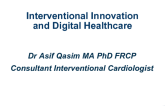 Moderated Discussion: Interventional Innovation and Digital Health Care