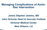 Managing Complications of Aorto-Iliac Intervention