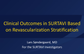TCT 39: Clinical Outcomes in SURTAVI Based on Revascularization Stratification