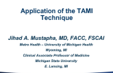 Case #7: Application of the TAMI Technique (With Discussion)