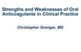 Strengths and Limitations of VKA and NOACs in Clinical Practice