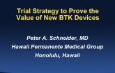 Trial Strategies to Prove the Value of New BTK Devices