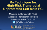My Technique for: High-Risk Transradial Unprotected Left Main PCI