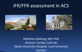 In This Case: iFR/FFR in Assessment of ACS Culprit and Nonculprit Stenoses (With Discussion)