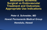 Surgical vs Endovascular Treatment and Outcomes: Appropriate Use Considerations