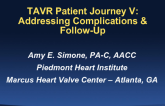 TAVR Patient Journey V: Addressing Complications and Follow-up