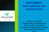 WATCHMAN: Data Synthesis and Ongoing Trials