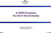 Clinical Case #2: A TAVR Procedure You Don't See Everyday