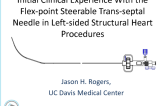 Initial Clinical Experience With the Flex-point Steerable Trans-septal Needle in Left-sided Structural Heart Procedures