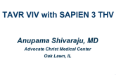 Case #2: TAVR ViV With SAPIEN 3 (With Discussion)