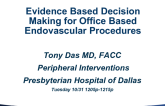 Evidence-Based Decision-making for Office-Based Endovascular Procedures