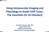 Using Intravascular Imaging and Physiology to Guide CHIP Cases: The Essentials