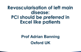 Debate: Revascularization of Left Main Disease - PCI Should Be Preferred in EXCEL-Like Patients