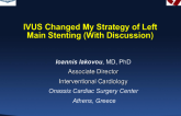 Case #3: IVUS Changed My Strategy of Left Main Stenting (With Discussion)