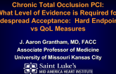 Topic 3: Chronic Total Occlusion PCI - What Level of Evidence Is Required for Widespread Acceptance: Hard Endpoints vs QOL Measures