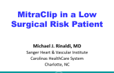 Case Presentation: Mitraclip in a Low to Intermediate Surgical Risk Patient With Degenerative MR