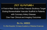 TCT 13: A First-in-Man Study of the Firesorb Sirolimus Target Eluting Bioresorbable Vascular Scaffold in Patients With Coronary Artery Disease (FUTURE-I) - One-Year Clinical and Imaging Outcomes